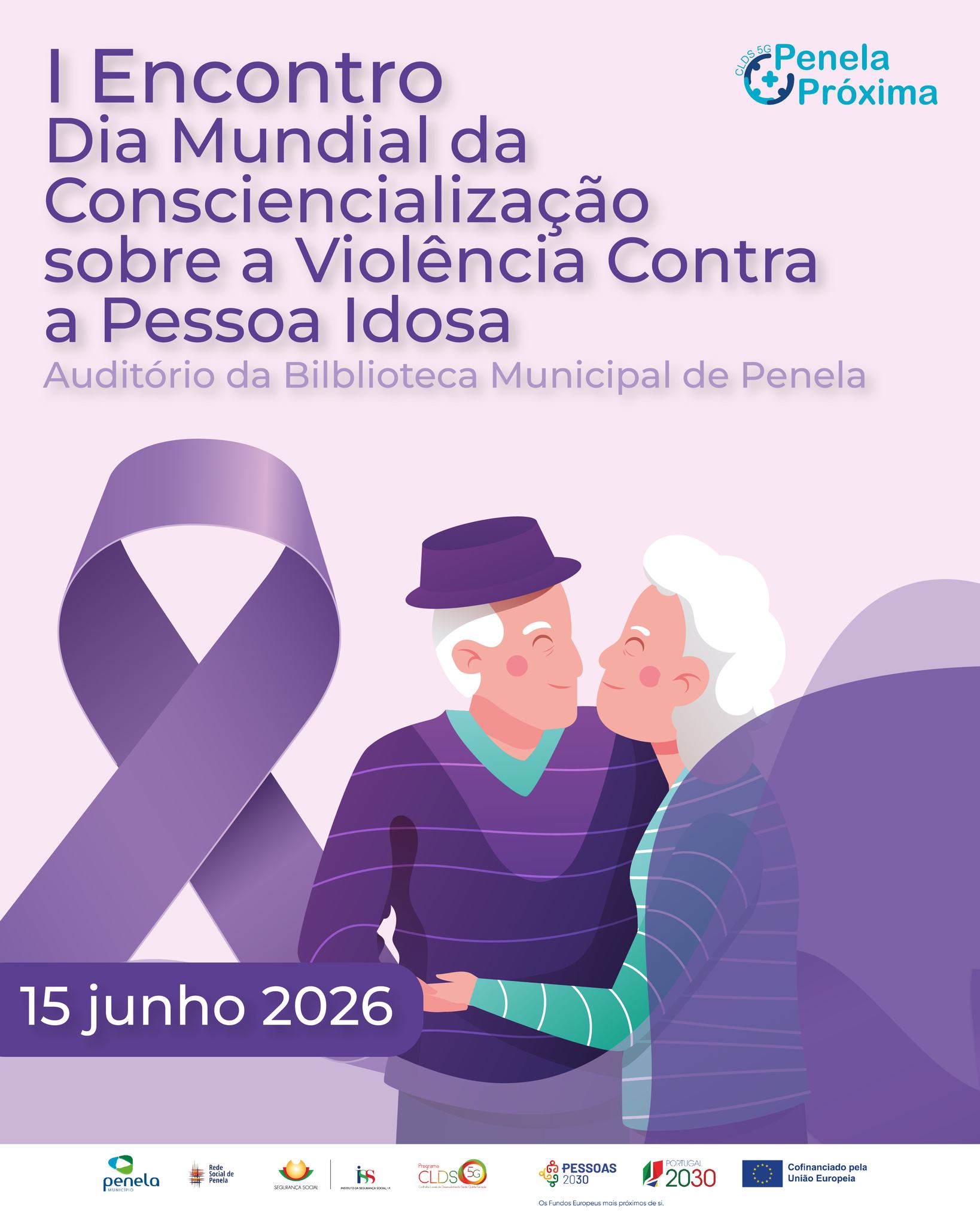 1.º Encontro do Dia Mundial da Consciencialização Sobre a Violência Contra a Pessoa Idosa dia 15 de junho no concelho de Penela